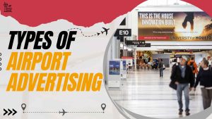 Types of Airport Advertising