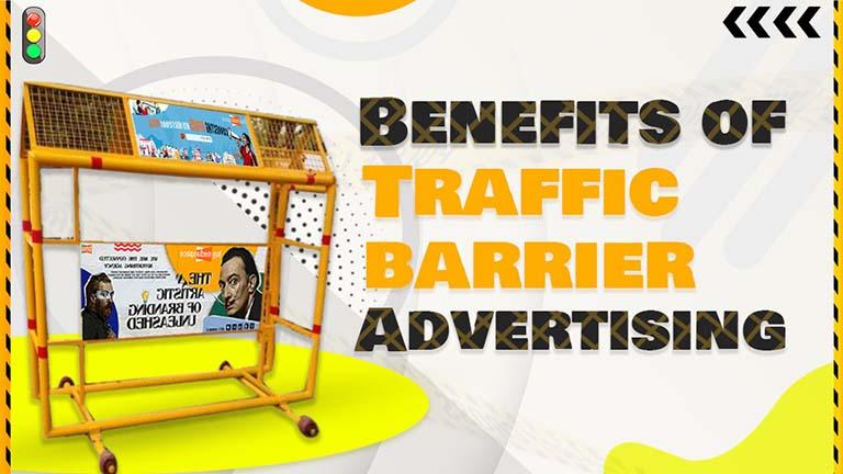 advantages of traffic barricades advertising