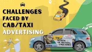 Challenges Faced by Cab Taxi Advertising