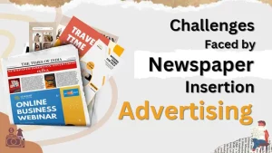 Challenges in Newspaper Insertion Advertising