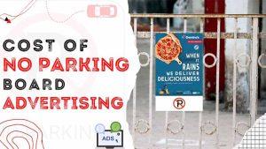 No Parking Board Advertising Cost in India