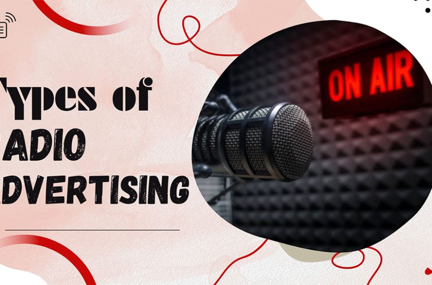 10-types-of-radio-advertising-you-should-know