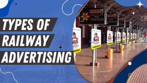 Types of Railway Advertising