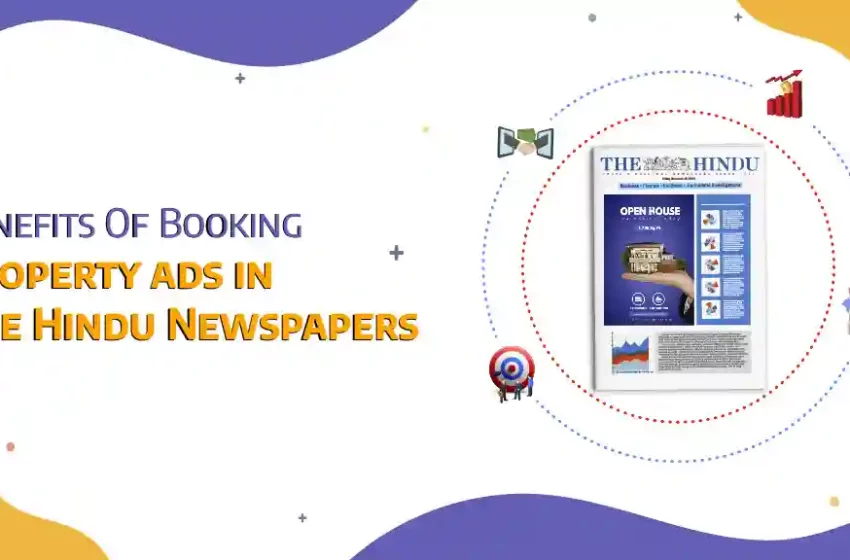 Book Property Ads in The Hindu Newspaper For Wider Audience