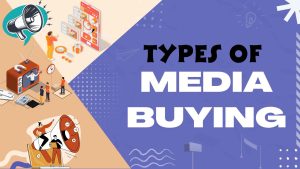 types of media buying