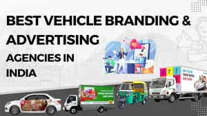 Best Vehicle Branding & Advertising Agencies